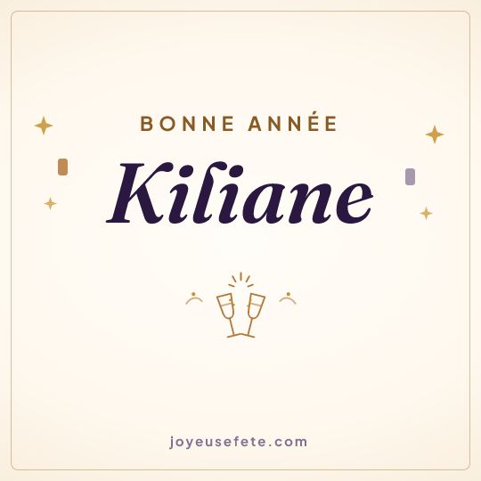 Image carrée « Bonne année Kiliane » pour WhatsApp