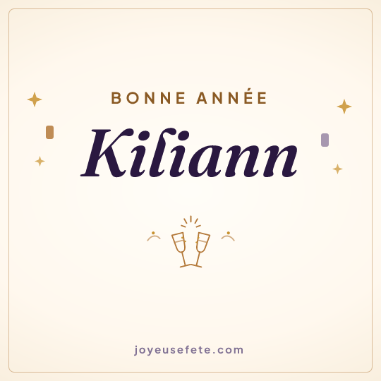 Image carrée « Bonne année Kiliann » pour WhatsApp