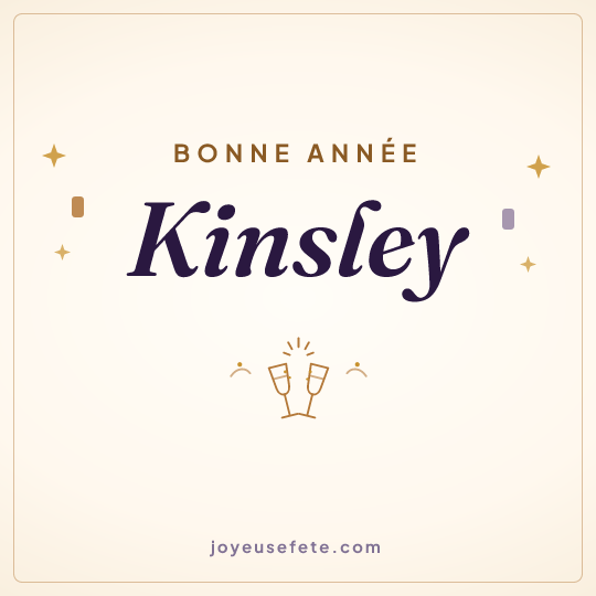 Image carrée « Bonne année Kinsley » pour WhatsApp