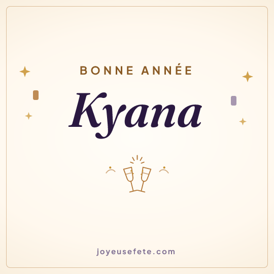 Image carrée « Bonne année Kyana » pour WhatsApp