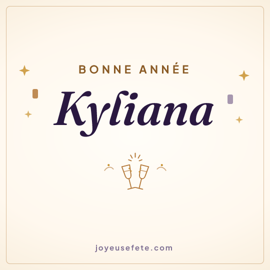 Image carrée « Bonne année Kyliana » pour WhatsApp