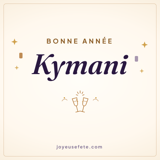 Image carrée « Bonne année Kymani » pour WhatsApp