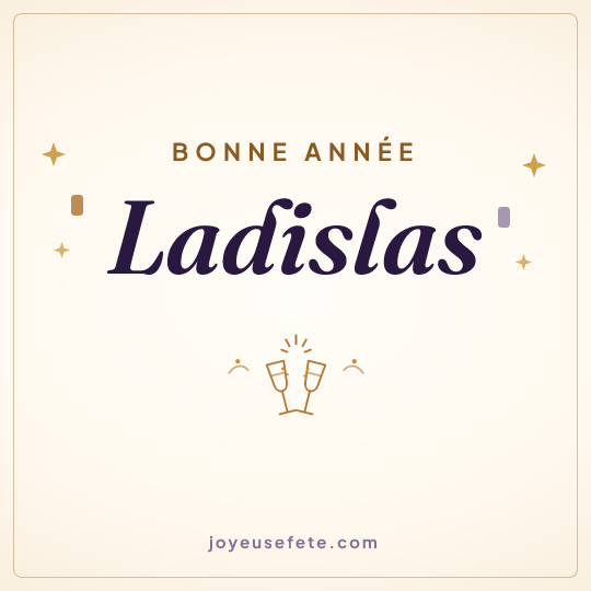 Image carrée « Bonne année Ladislas » pour WhatsApp