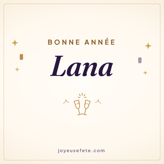 Image carrée « Bonne année Lana » pour WhatsApp