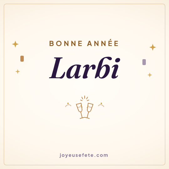 Image carrée « Bonne année Larbi » pour WhatsApp