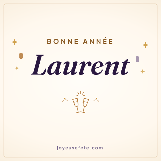 Image carrée « Bonne année Laurent » pour WhatsApp