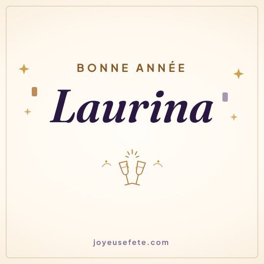 Image carrée « Bonne année Laurina » pour WhatsApp
