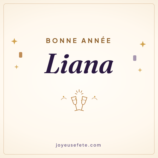 Image carrée « Bonne année Liana » pour WhatsApp