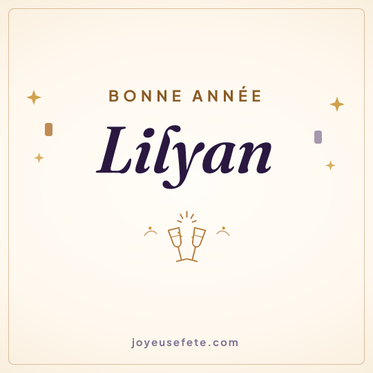 Image carrée « Bonne année Lilyan » pour WhatsApp