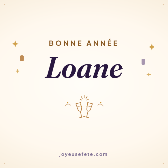 Image carrée « Bonne année Loane » pour WhatsApp