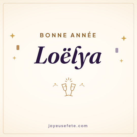Image carrée « Bonne année Loëlya » pour WhatsApp