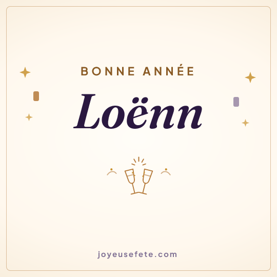 Image carrée « Bonne année Loënn » pour WhatsApp