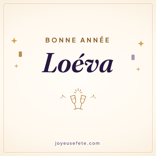 Image carrée « Bonne année Loéva » pour WhatsApp