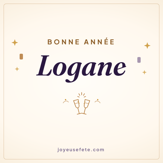 Image carrée « Bonne année Logane » pour WhatsApp