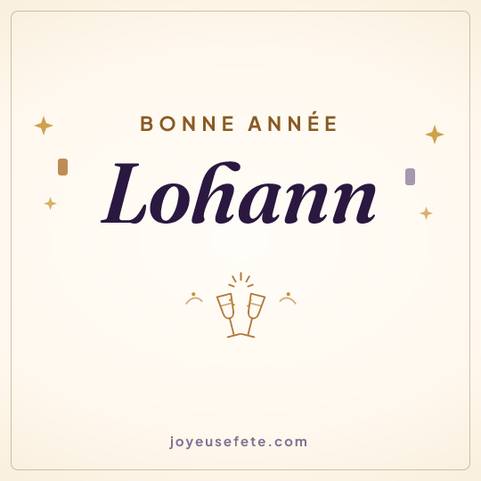 Image carrée « Bonne année Lohann » pour WhatsApp