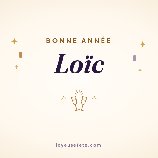 Image carrée « Bonne année Loïc » pour WhatsApp