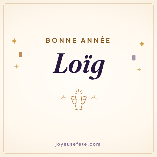 Image carrée « Bonne année Loïg » pour WhatsApp