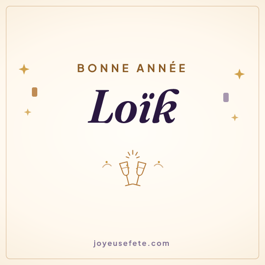 Image carrée « Bonne année Loïk » pour WhatsApp
