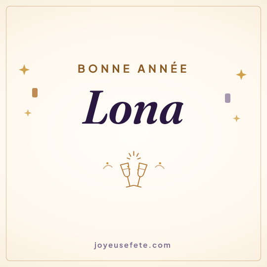 Image carrée « Bonne année Lona » pour WhatsApp