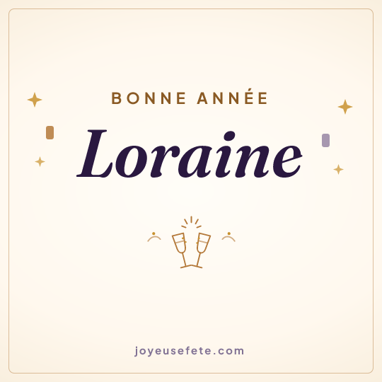 Image carrée « Bonne année Loraine » pour WhatsApp