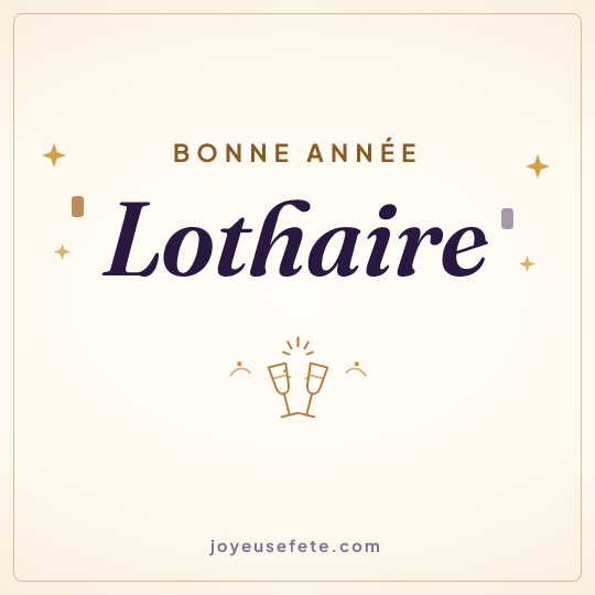 Image carrée « Bonne année Lothaire » pour WhatsApp