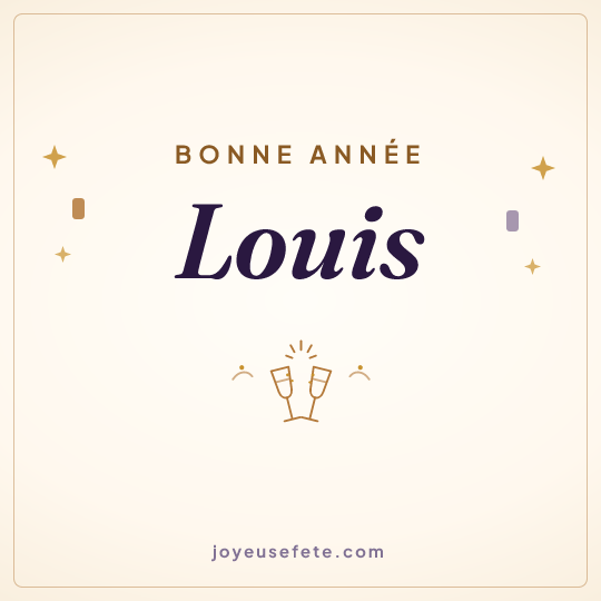 Image carrée « Bonne année Louis » pour WhatsApp