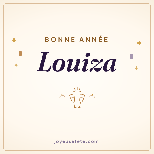 Image carrée « Bonne année Louiza » pour WhatsApp