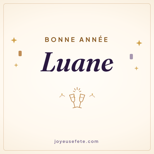 Image carrée « Bonne année Luane » pour WhatsApp