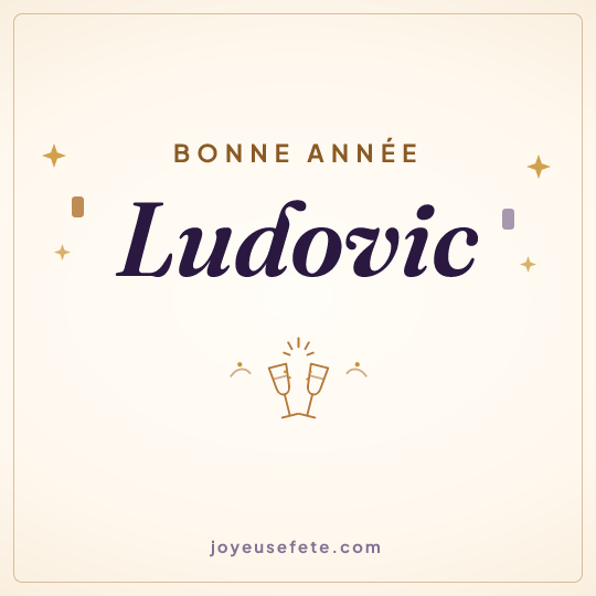 Image carrée « Bonne année Ludovic » pour WhatsApp
