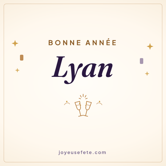 Image carrée « Bonne année Lyan » pour WhatsApp