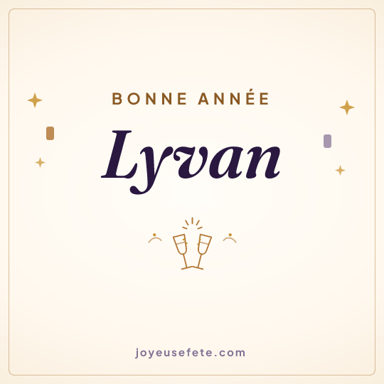 Image carrée « Bonne année Lyvan » pour WhatsApp