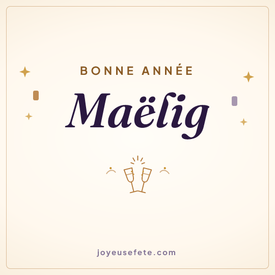 Image carrée « Bonne année Maëlig » pour WhatsApp