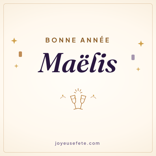 Image carrée « Bonne année Maëlis » pour WhatsApp