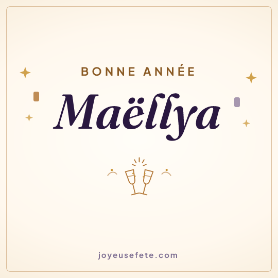 Image carrée « Bonne année Maëllya » pour WhatsApp