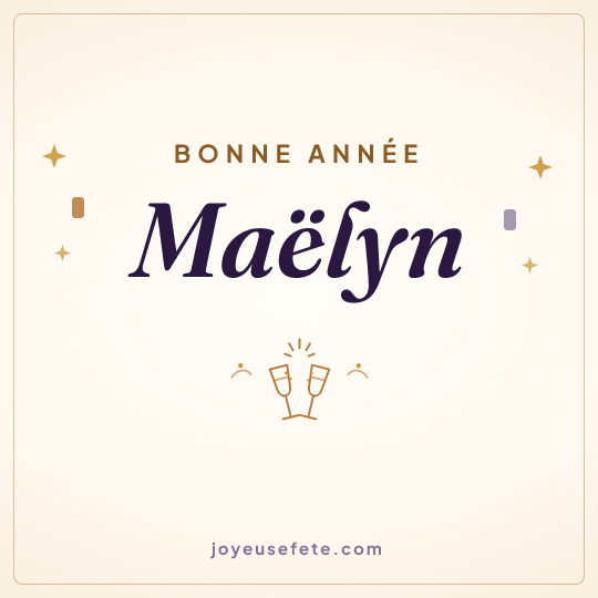 Image carrée « Bonne année Maëlyn » pour WhatsApp