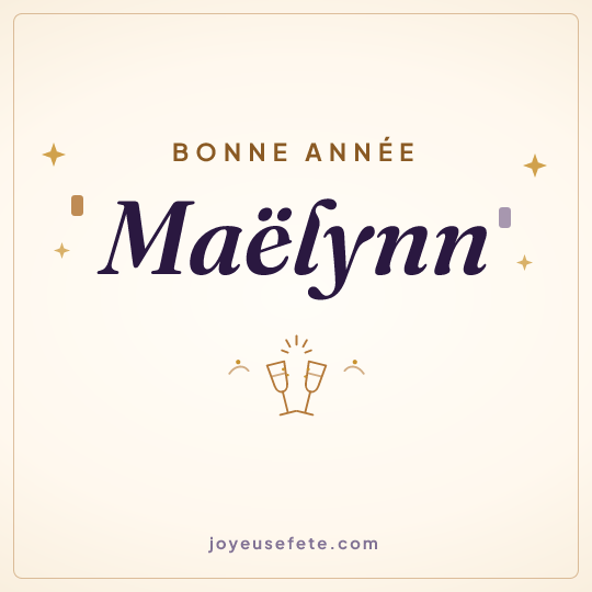 Image carrée « Bonne année Maëlynn » pour WhatsApp