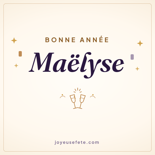 Image carrée « Bonne année Maëlyse » pour WhatsApp