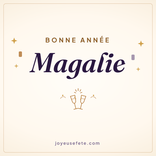 Image carrée « Bonne année Magalie » pour WhatsApp