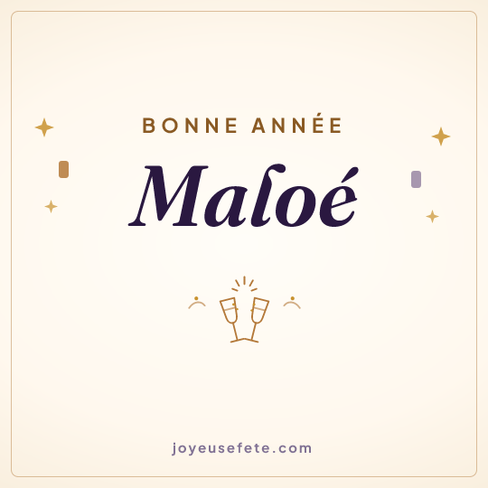 Image carrée « Bonne année Maloé » pour WhatsApp