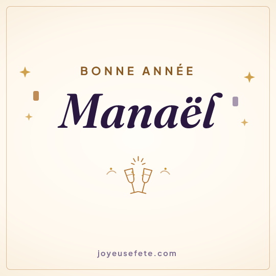 Image carrée « Bonne année Manaël » pour WhatsApp