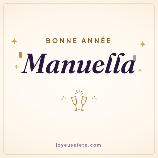 Image carrée « Bonne année Manuella » pour WhatsApp