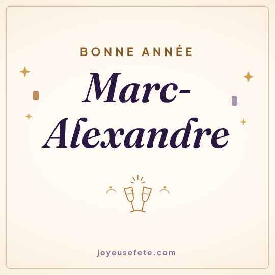 Image carrée « Bonne année Marc-Alexandre » pour WhatsApp