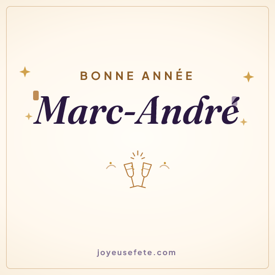 Image carrée « Bonne année Marc-André » pour WhatsApp