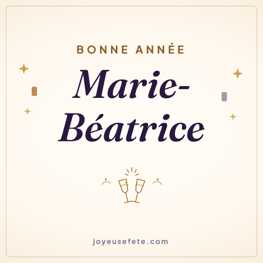 Image carrée « Bonne année Marie-Béatrice » pour WhatsApp