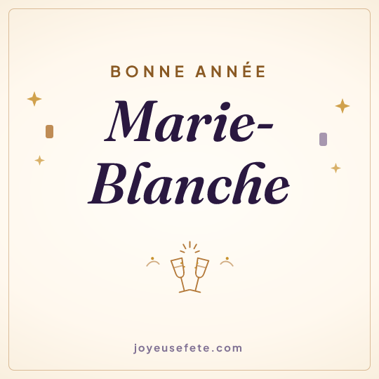 Image carrée « Bonne année Marie-Blanche » pour WhatsApp