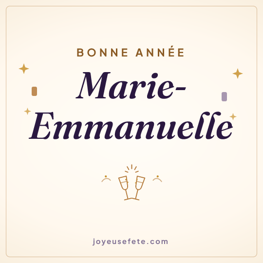 Image carrée « Bonne année Marie-Emmanuelle » pour WhatsApp