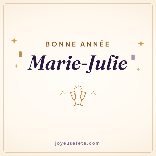Image carrée « Bonne année Marie-Julie » pour WhatsApp