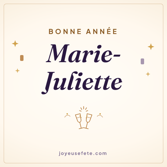 Image carrée « Bonne année Marie-Juliette » pour WhatsApp