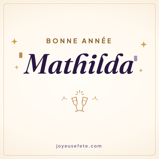Image carrée « Bonne année Mathilda » pour WhatsApp