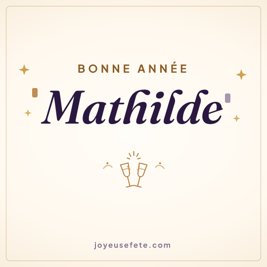 Image carrée « Bonne année Mathilde » pour WhatsApp